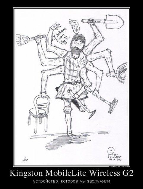 862590_kingston-mobilelite-wireless-g2_demotivators_to