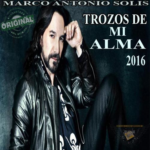 Marco Antonio Solis - Trozos De Mi Alma (2016)