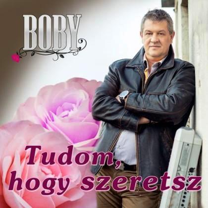 Boby - Tudom, hogy szeretsz (2014)