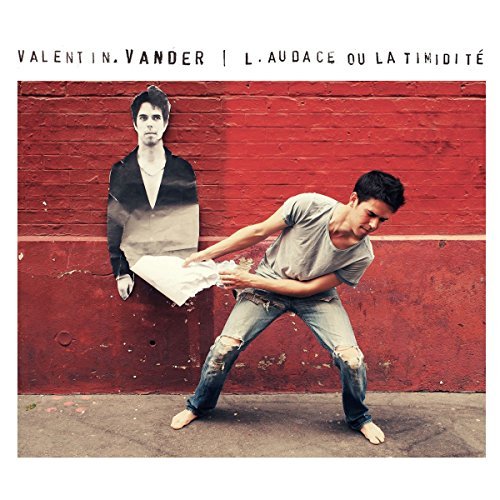 Valentin Vander - L'audace ou la timidité (2015)
