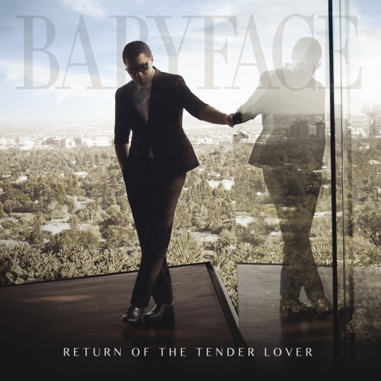 Babyface - Return Of The Tender Lover - (2015)