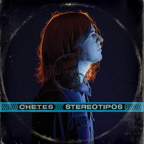 Chetes – Stereotipos (2016)