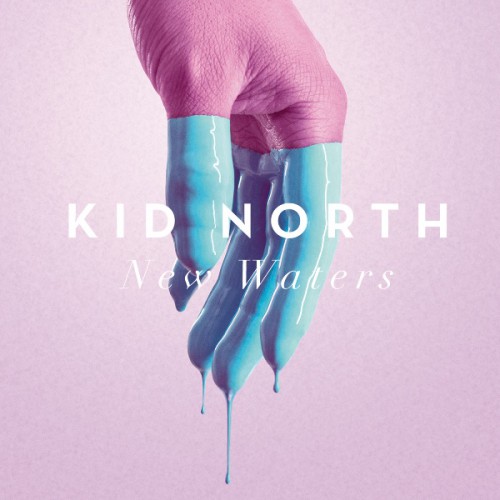 Kid North - New Waters