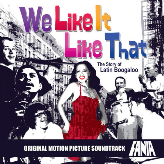 00.We Like It Like That The Story of Latin Boogaloo (2016)