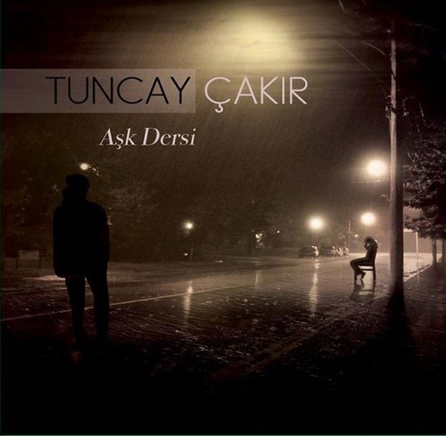 00.Tuncay Çakır - Aşk Dersi (2016)