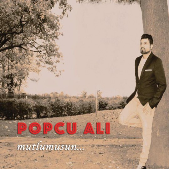 00.Popcu Ali - Mutlumusun (2015)