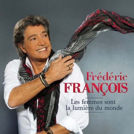 Frederic Francois - Les Femmes Sont la Lumiere du Monde (2016)