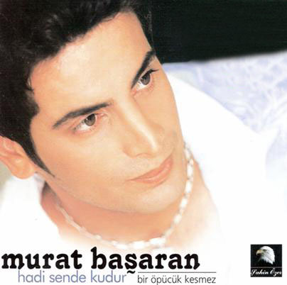 00.Murat Başaran - Hadi Sende Kudur (2002)