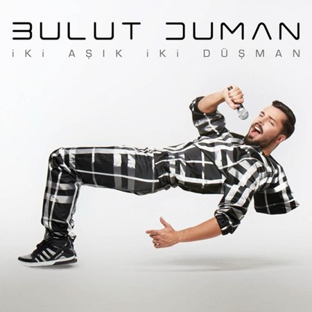 00.Bulut Duman - İki Aşık İki Düşman (2015)