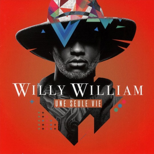 Willy William - Une Seule Vie (2016)