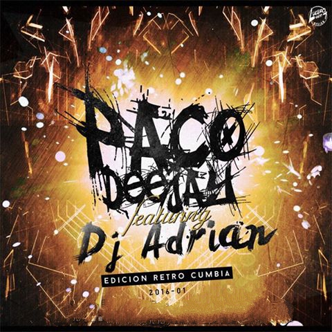 00.Paco DeeJay Ft. Dj Adrian Ed. Cumbia Retro (2016)