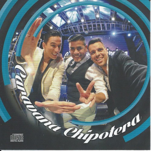 Chipote - Caravana chipotera (2016)