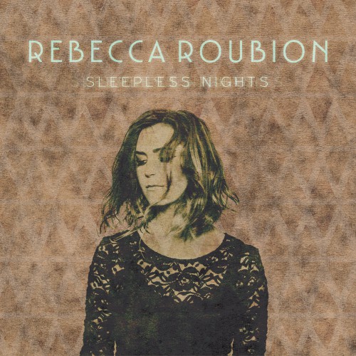Rebecca Roubion - Sleepless Nights (2016)