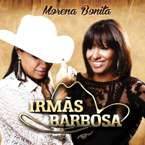 Irmas Barbosa - Morena Bonita (2015)