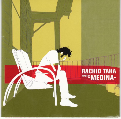 Rachid Taha - Made In Medina (2000)