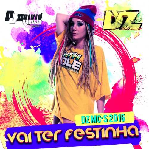 DZ Mc's - Vai Ter Festinha (2016)