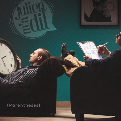 Julien m'a dit - Parenthèses (2016)