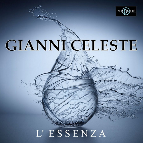 Gianni Celeste - L'essenza (2016)