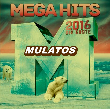 00.Mega Mulatos Hits (2016)