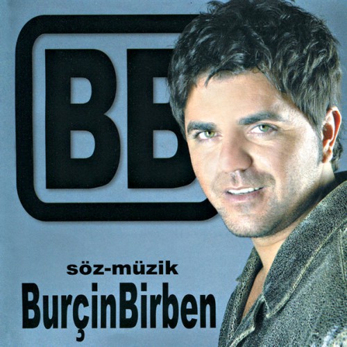 Burçin Birben - Söz - Müzik Burçin Birben