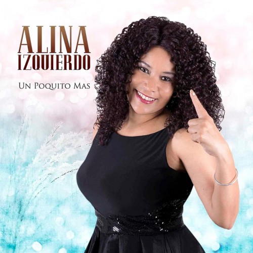 Alina Izquierdo - Un Poquito Mas (2016)