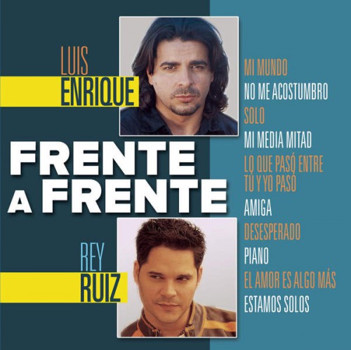 00.Luis Enrique & Rey Ruiz - Frente A Frente (2015)