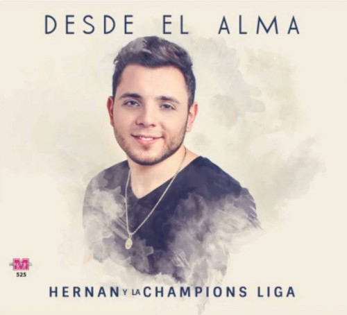 Hernan y La Champions Liga - Desde El Alma (2016)