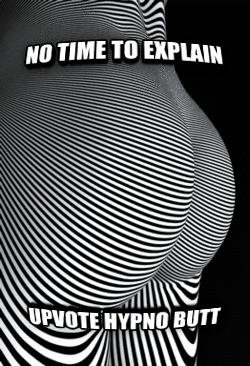 -NSFW-гипнозадница-нет-времени-объяснять-3224241