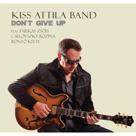 00 Kiss Attila Band - Don't Give Up (2016)