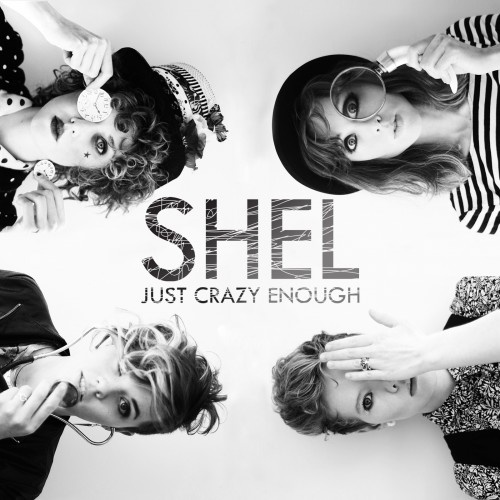 Shel - Just Crazy Enough (2016)