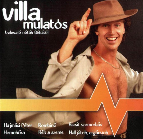 Béka -Villa mulatós (2007) a