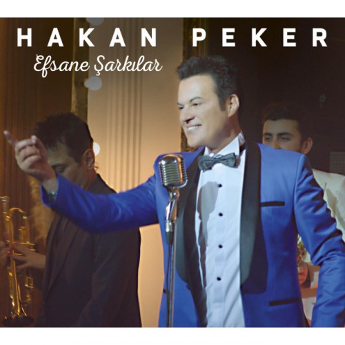 Hakan Peker - Efsane Sarkilar