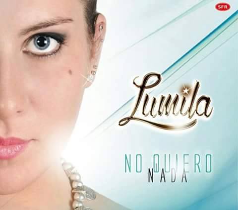 Lumila - No Quiero Nada (2016)