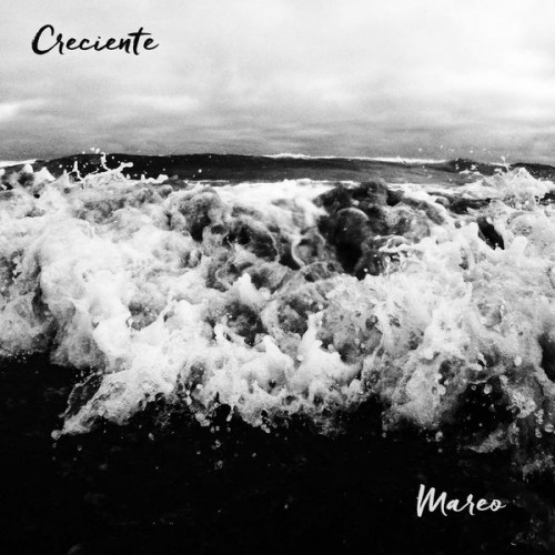 Creciente - Mareo (2016)