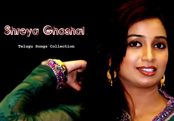00.Sherya Ghoshal - Telugu Hits