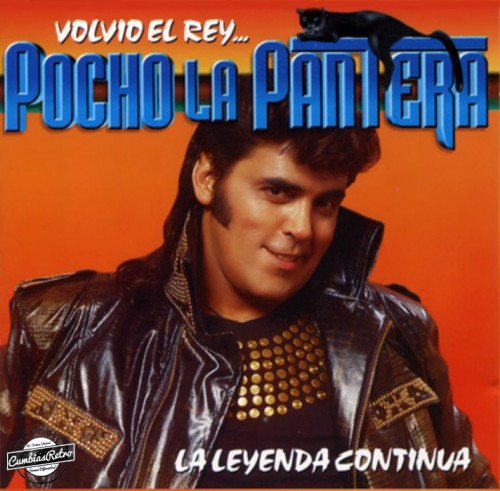 Pocho La Pantera - Volvió El Rey, La Leyenda Continúa (1996)