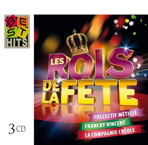 Les rois de la fete (Best Hits) (2016)