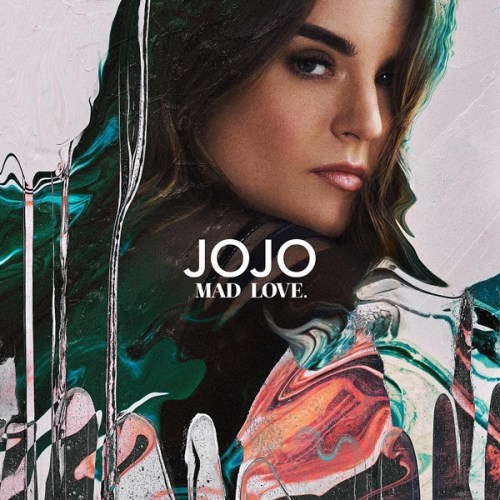 JoJo - Mad Love (Deluxe) (2016)