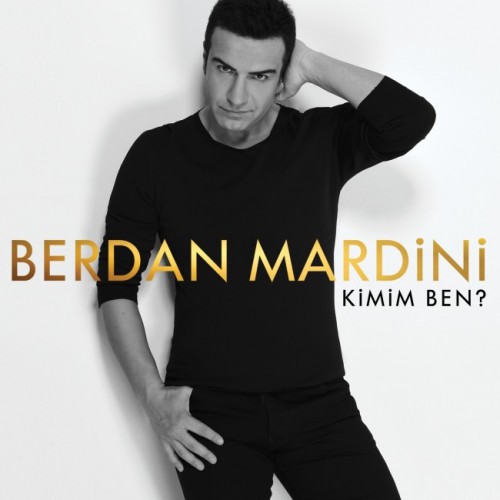 Berdan Mardini - Kimim Ben (2016)