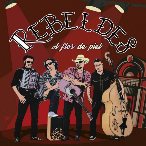 00.Los Rebeldes – A flor de piel (2016)