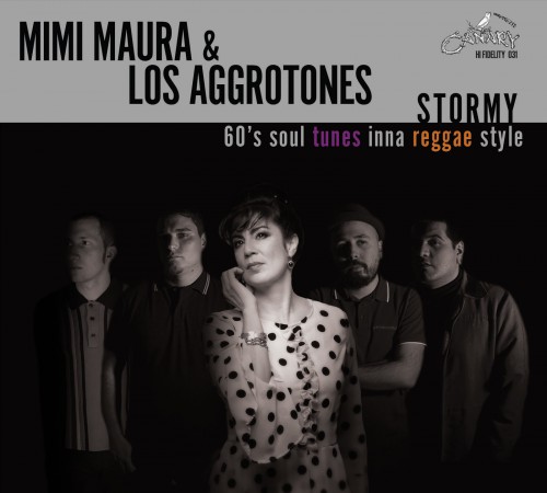 00.Mimi Maura and Los Aggrotones - Stormy (2016)