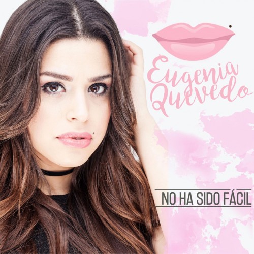 Eugenia Quevedo - No Ha Sido Facil (2016)
