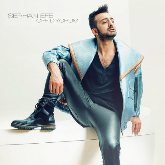 Serhan Efe - Off Diyorum (Single) (2017)
