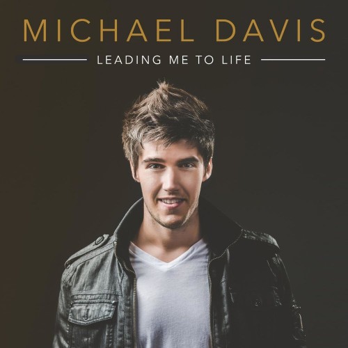 00.Michael Davis - Leading Me To Life (2017)