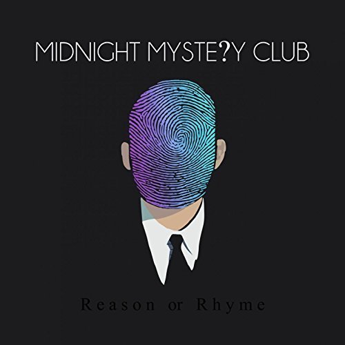 00.Midnight Mystery Club - Reason or Rhyme (2017)