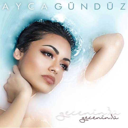 Ayça Gündüz - Gecenin 3'ü (Single)(2017)