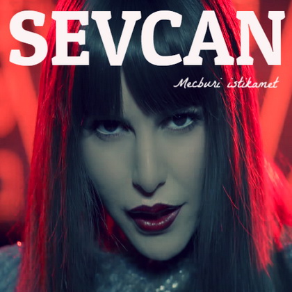 Sevcan - Mecburi İstikamet [2017]