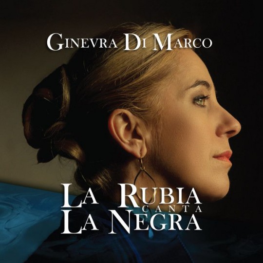 00.Ginevra di Marco - La Rubia canta La Negra (2017)