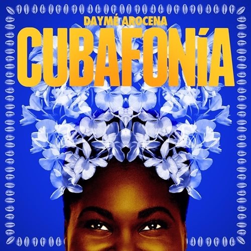 00.Daymé Arocena - Cubafonia (2017)