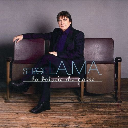 00.Serge Lama - La Ballade Du Poète (2012)